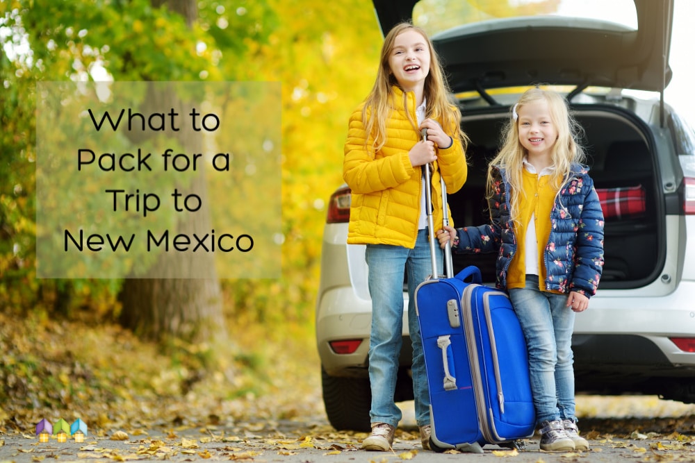 What to Pack for a Trip to New Mexico – Homeschool Travel Adventures